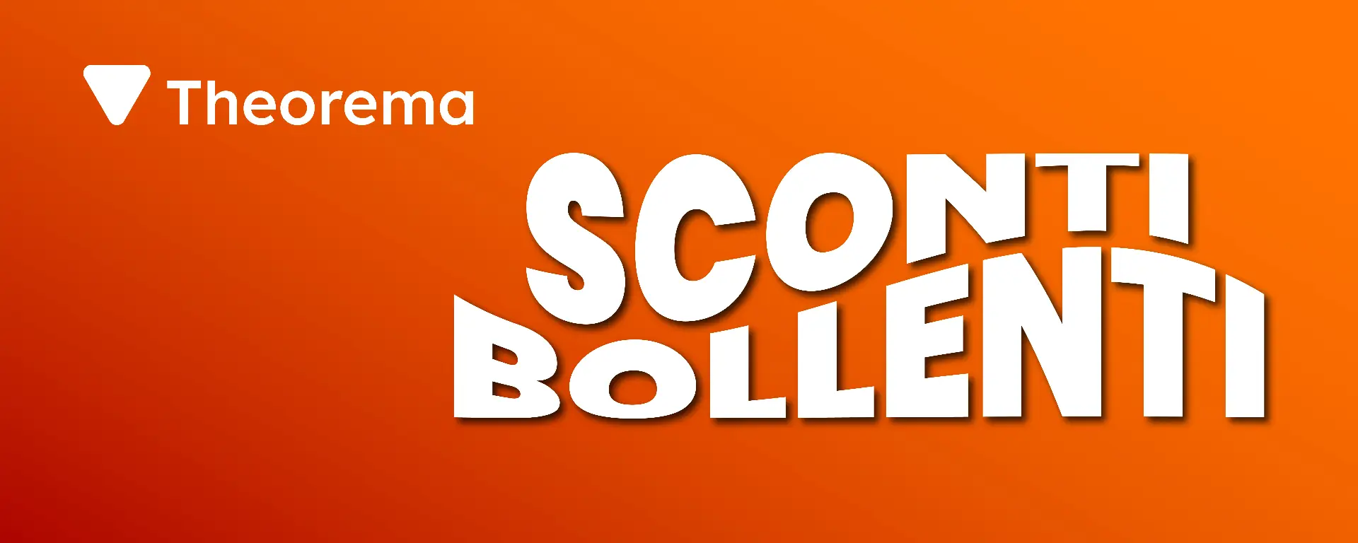 Immagine promozione Sconti bollenti Theorema